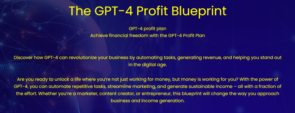 The GPT-4 Profit Blueprint Review: Unlock AI’s Profit Potential Today in 2024.