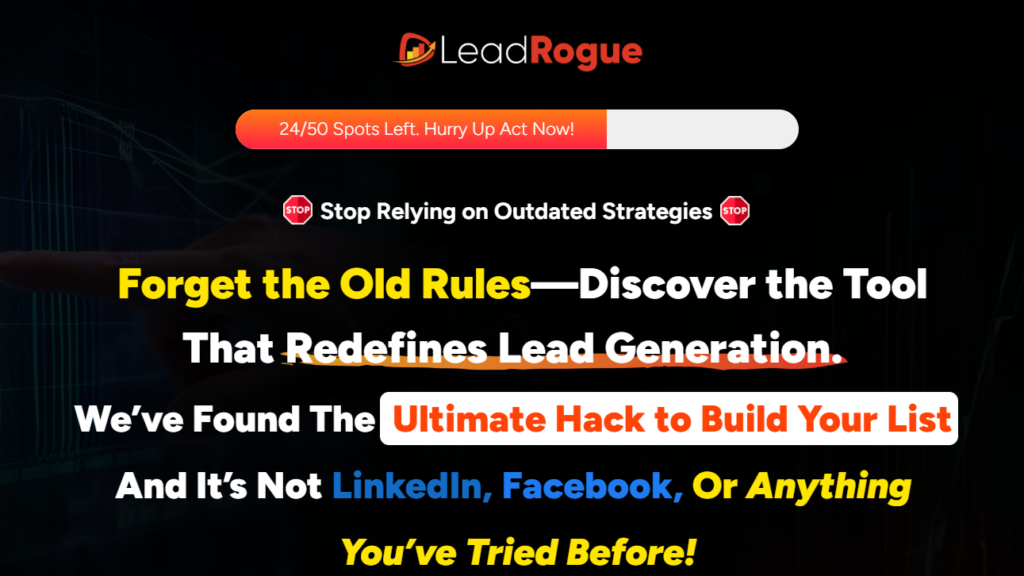 Lead Rogue Review: Unlock 5X Better Leads with This Powerful Tool